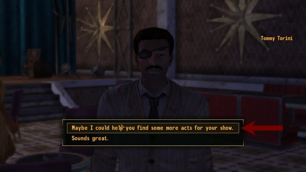 “Maybe I could help you find some more acts for your show.” | Fallout: New Vegas